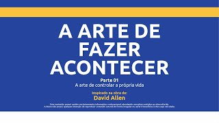 Livro A Arte de Fazer Acontecer  David Allen  Microaula 13 [upl. by Bainter]