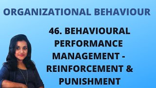 Behavioural Performance Management  Reinforcement amp Punishment L 46OB [upl. by Duntson524]