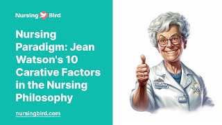 Nursing Paradigm Jean Watsons 10 Carative Factors in the Nursing Philosophy  Essay Example [upl. by Eilatam]