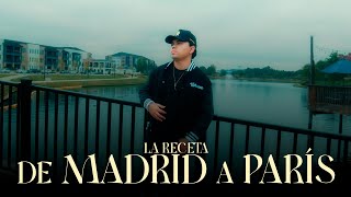 La Receta  De Madrid a París Video Oficial [upl. by Eneloj]