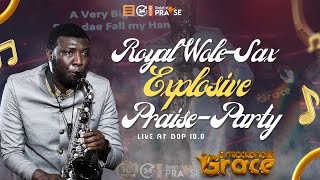 Royal Wole Sax Explosive Praise Party Live at 24 Hours Basket of Praise 100 [upl. by Casady]