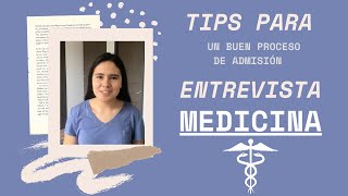 Tips para el proceso de admisión a medicina  ENTREVISTA amp NOTAS [upl. by Orabel]