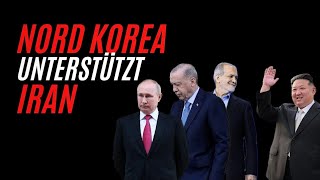 Nordkoreas neue Partner Russland Iran und Türkei Überraschende Allianzen gegen den Westen [upl. by Rehotsirhc]