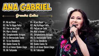 ANA GABRIEL RANCHERAS MIX  LOS MEJORES EXITOS DE ANA GABRIEL [upl. by Rhiana512]