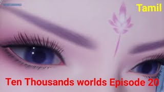 Ten Thousands worlds season 1 Episode 20 in Tamil [upl. by Hasile]