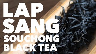 The story of LAPSANG SOUCHONG – The first Black Tea ever made [upl. by Thirzi]