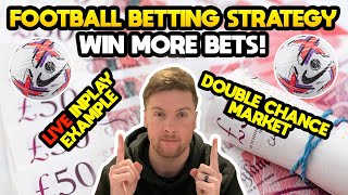 Football Betting Strategy  Inplay Double Chance With LIVE Example [upl. by Eca]