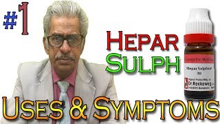 Homeopathy Medicine HEPAR SULPH PART 1 in Hindi  Uses amp Symptoms by Dr P S Tiwari [upl. by Outlaw]