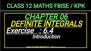 LEC 83  CHAP 06  Ex 64  introduction DEFINITE INTEGRALS  CLASS 12 MATH IFBISE amp KPK NEW BOOKI [upl. by Lona]