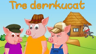 Tre derrkucet e vegjel  Perralla shqip  Three little pigs KanaliDiell [upl. by Ensoll]