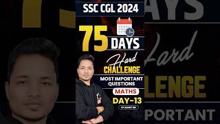 Day 13  SSC CGL का Hard challenge 🔥  Anant Sir ssccgl2024 ssc trending [upl. by Nirrol]