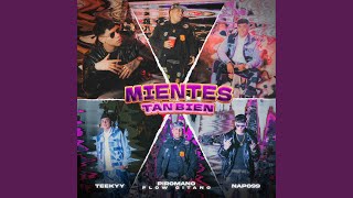 MIENTES TAN BIEN feat napo99 amp teekyy [upl. by Tobit]