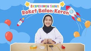 Roket Balon Keren  Eksperimen Sains  Ayo Buat dan Uji Coba Roket Mini  Aktivitas Anak di Rumah [upl. by Lladnyk812]