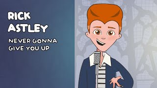 Rick Astley  Never Gonna Give You Up Official Animated Video [upl. by Sadirah]