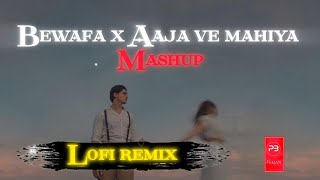 BEWAFA X AAJA VE MAHIYA MASHUP LOFI SONG  Prank buzz Suman [upl. by Nuy]