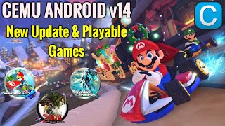 CEMU Android v14  New Update and Playable Games [upl. by Crosse]