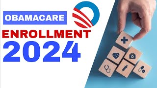 OBAMACARE ENROLLMENT FOR 2024  HEALTH INSURANCE [upl. by Egni]