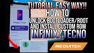 How To Unlock BootloaderRoot And Install Custom ROMs Or GSI ROMs In InfinixTecno Mediatek Devices [upl. by Seed]