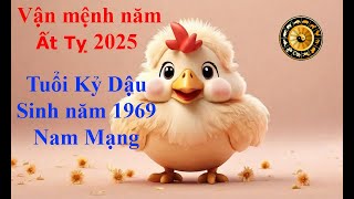 Tử vi Tuổi Kỷ Dậu 1969 Nam mạng năm Ất Tỵ 2025 Sự nghiệp tài vận tình duyên và gia đạo [upl. by Lebezej939]