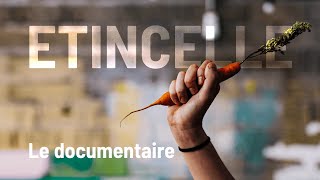 ETINCELLE  Cuisine en transition  Documentaire complet [upl. by Berkie]