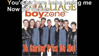 Alliage amp Boyzone  Te garder près de moi Paroles Audio HQ [upl. by Borreri]