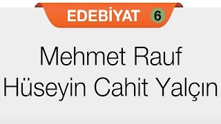 Serveti Fünun Sanatçıları  Mehmet Rauf  Hüseyin Cahit Yalçın [upl. by Hamaso169]