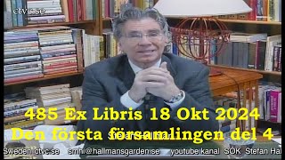 485 Ex Libris 18 Okt 2024 Den första församlingen del 4 [upl. by Nbi]