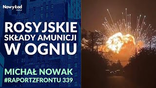 PODSUMOWANIE 941 dnia wojnyMAPY  Wybuchają magazyny amunicji w Rosji Raport z Frontu odc 339 [upl. by Helsell]