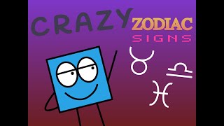 Crazy Zodiac Signs [upl. by Aryajay]