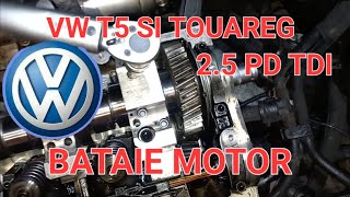 VW T5 SI TOUAREG 25 TDI BATAIE MOTOR REZOLVARE CUM SCHIMBAM AXA SI TACHETI [upl. by Kenimod]