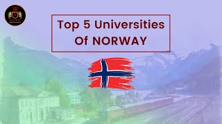 Top 5 Universities in Norway For International Students [upl. by Nalrah]