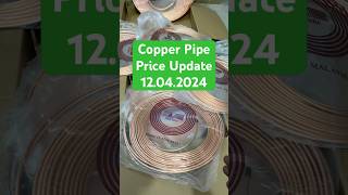 Copper Pipe Price Update 12042024 [upl. by Ocirderf]