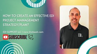 How to Create an Effective EDI Project Management Strategy EDI Consultants [upl. by Gasparo13]