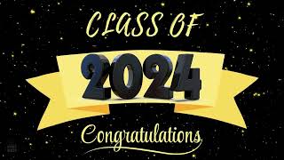 🎓 Congratulations Class Of 2024 Grad Graduation Background Video Original Graduation Song  1 Hour [upl. by Avah115]