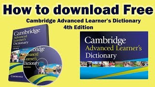 How to Download Cambridge Advanced Learners Dictionary 4th Edition for Free [upl. by Holcomb]