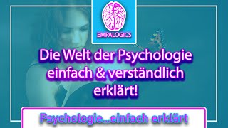 Willkommen bei EmpalogicsPsychologieeinfach erklärt [upl. by Ainez]