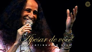 Maria Bethânia  quotApesar de Vocêquot  Maricotinha [upl. by Netsrek]