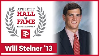 Will Steiner 13  Fairfield Prep Athletic Hall of Fame [upl. by Neelloc582]