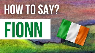 How to Pronounce Fionn  Listen to the Irish pronunciation and meaning of the Irish boys name Fionn [upl. by Asihtal]