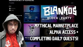 Mythical Marketplace Alpha Access  completing daily quests on Blankos Block Party [upl. by Anaihsat]