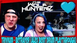 Trivium  Betrayer Alex Bent Drum Playthrough THE WOLF HUNTERZ Reactions [upl. by Selwyn]