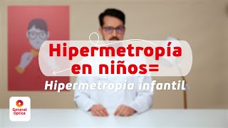 HIPERMETROPÍA INFANTIL  GENERAL OPTICA [upl. by Darken673]