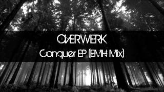 OVERWERK  Conquer EP Caldera Mix [upl. by Nevin]