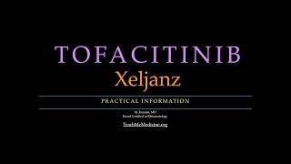 Tofacitinib Xeljanz A Practical Review [upl. by Beka620]