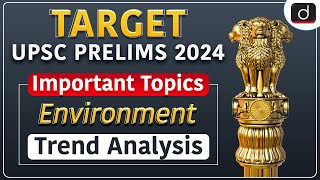 Important Topics of Environment for UPSC CSE Prelims 2024  Target Prelims 2024 Drishti IAS English [upl. by Yeclek]