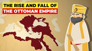 The Rise and Fall of The Ottoman Empire  Animated History [upl. by Zurc]