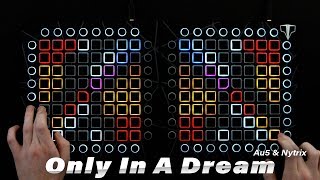 Au5 amp Nytrix  Only In A Dream  Launchpad Performance [upl. by Leoine430]