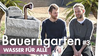 Bauerngarten Teil 3 – Brunnenwasser für alle  Kliemannsland [upl. by Landy638]