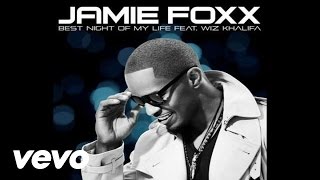 Jamie Foxx  Best Night Of My Life Audio ft Wiz Khalifa [upl. by Herates]