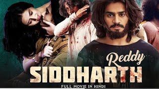 Siddharth Reddy  Hindi Dubbed Full Movie  Action Romantic Movie  Kartikeya Gummakonda Payal R [upl. by Frasco]